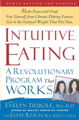 Intuitive Eating A Revolutionary Program That Works 2nd 9780312321239 Front Cover