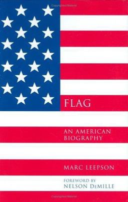 Flag An American Biography  9780312323080 Front Cover