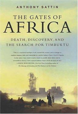 Gates of Africa Death, Discovery, and the Search for Timbuktu  9780312336431 Front Cover