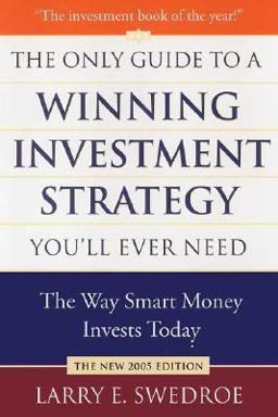 Only Guide to a Winning Investment Strategy You'll Ever Need The Way Smart Money Invests Today  9780312339876 Front Cover