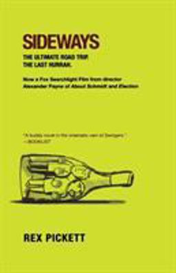 Sideways The Ultimate Road Trip. the Last Hurrah  9780312342517 Front Cover