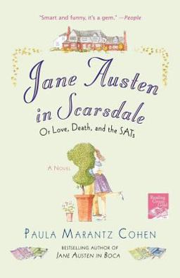Jane Austen in Scarsdale Or Love, Death, and the SATs  9780312366575 Front Cover