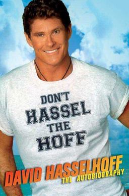 Don't Hassel the Hoff The Autobiography  9780312371296 Front Cover