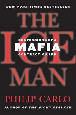 Ice Man Confessions of a Mafia Contract Killer  9780312374655 Front Cover