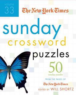 The New York Times Sunday Crossword Puzzles Volume 33
