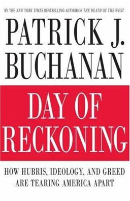 Day of Reckoning How Ignorance, Ideology and Greed Are Tearing America Apart  9780312376963 Front Cover