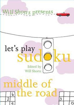 Will Shortz Presents Let's Play Sudoku: Middle of the Road