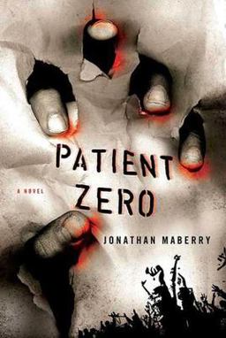 Patient Zero A Joe Ledger Novel  9780312382858 Front Cover