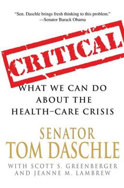 Critical What We Can Do about the Health-Care Crisis  9780312383015 Front Cover
