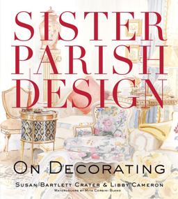Sister Parish Design On Decorating  9780312384586 Front Cover
