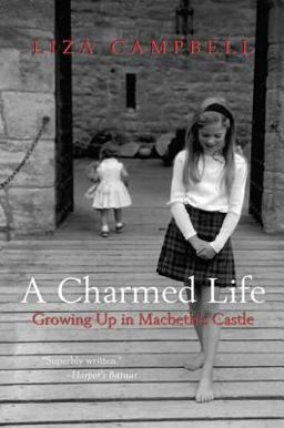 Charmed Life Growing up in Macbeth's Castle  9780312384968 Front Cover
