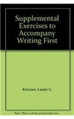 Supplemental Exercises to Accompany Writing First