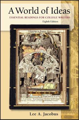 World of Ideas Essential Readings for College Writers 8th 9780312385330 Front Cover