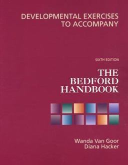 Developmental Exercises to Accompany the Bedford Handbook