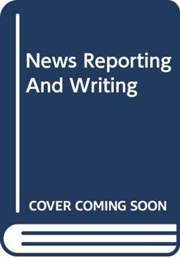 Workbook for News Reporting and Writing 7th 9780312397005 Front Cover
