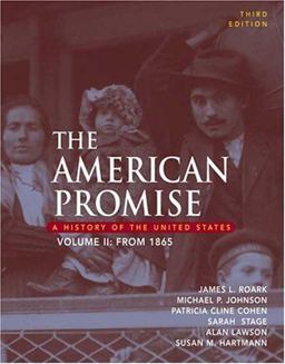 American Promise A History of the United States, from 1865 3rd 9780312406899 Front Cover