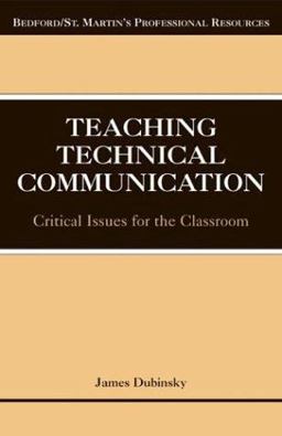 Teaching Technical Communication Critical Issues for the Classroom  9780312412043 Front Cover