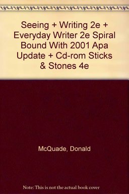 Seeing and Writing and Everyday Writer with 2001 Apa Update and Sticks and Stones