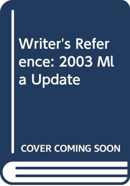 Writer's Reference with 2003 MLA Update and Comment with Writer's Reference