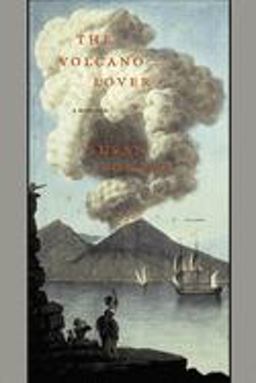 Volcano Lover A Romance  9780312420079 Front Cover