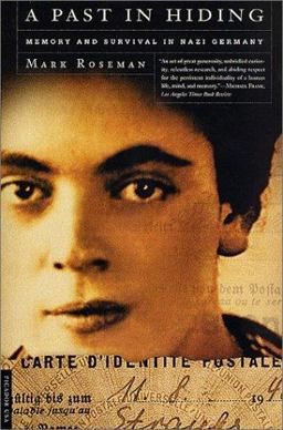 Past in Hiding Memory and Survival in Nazi Germany  9780312420659 Front Cover