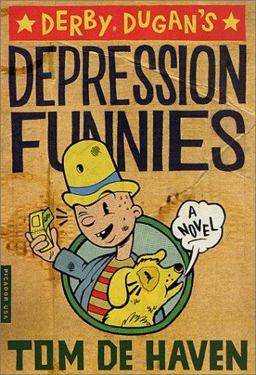 Derby Dugan's Depression Funnies Derby Dugan's Depression Funnies