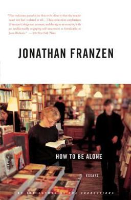 How to Be Alone Essays  9780312422165 Front Cover