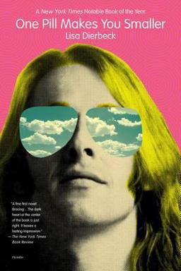 One Pill Makes You Smaller A Novel  9780312422868 Front Cover