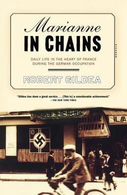 Marianne in Chains Daily Life in the Heart of France During the German Occupation  9780312423599 Front Cover