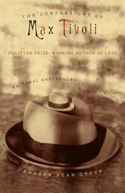 Confessions of Max Tivoli A Novel  9780312423810 Front Cover