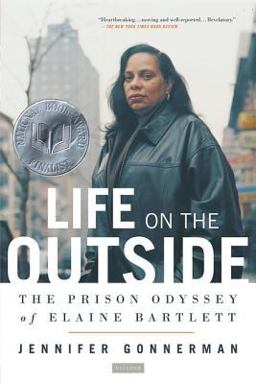 Life on the Outside The Prison Odyssey of Elaine Bartlett  9780312424572 Front Cover