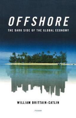 Offshore The Dark Side of the Global Economy  9780312425586 Front Cover