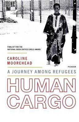 Human Cargo A Journey among Refugees  9780312425616 Front Cover
