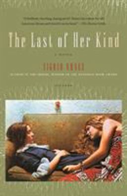 Last of Her Kind A Novel  9780312425944 Front Cover