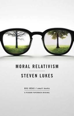 Moral Relativism Big Ideas/Small Books  9780312427191 Front Cover