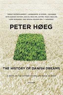 History of Danish Dreams A Novel  9780312428013 Front Cover