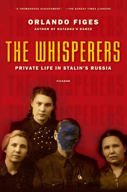 Whisperers Private Life in Stalin's Russia  9780312428037 Front Cover