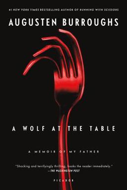 Wolf at the Table A Memoir of My Father  9780312428273 Front Cover