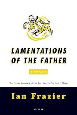 Lamentations of the Father Essays  9780312428358 Front Cover