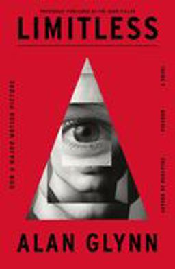 Limitless A Novel  9780312428877 Front Cover