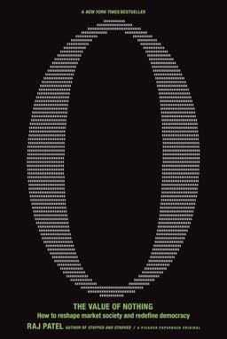 Value of Nothing How to Reshape Market Society and Redefine Democracy  9780312429249 Front Cover