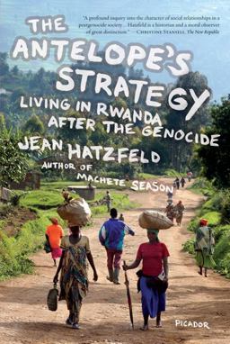 Antelope's Strategy Living in Rwanda after the Genocide  9780312429379 Front Cover