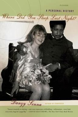 Where Did You Sleep Last Night? A Personal History  9780312429393 Front Cover