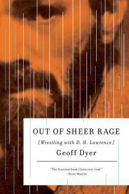 Out of Sheer Rage Wrestling with D. H. Lawrence  9780312429461 Front Cover