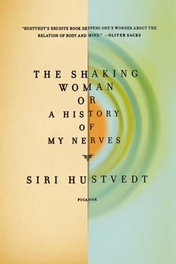 Shaking Woman or a History of My Nerves  9780312429577 Front Cover