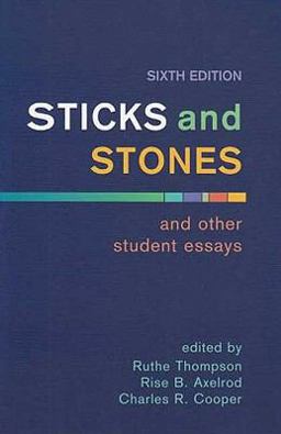 Sticks and Stones and Other Student Essays