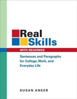 Real Skills with Readings Sentences and Paragraphs for College, Work, and Everyday Life  9780312432843 Front Cover