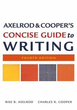 Axelrod and Cooper's Concise Guide to Writing