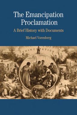 Emancipation Proclamation A Brief History with Documents  9780312435813 Front Cover