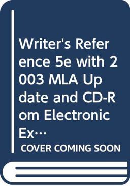 Writer's Reference with 2003 MLA Update Electronic Exercises for Writer's Reference IX and Patterns for College Writing and Getting the Picture and Comment for Writer's Reference